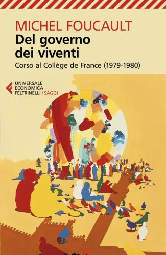 Del governo dei viventi. Corso al Coll&egrave;ge de France (1979-1980)