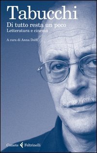 Di tutto resta un poco - Letteratura e cinema
