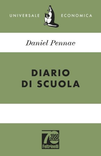 Diario di scuola. Ediz. 70&deg; anniversario