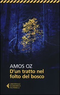 D'un tratto nel folto del bosco