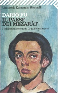 Il paese dei mezar&agrave;t - I miei primi sette anni (e qualcuno in pi&ugrave;)