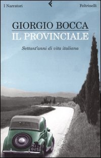 Il provinciale - Settant'anni di vita italiana