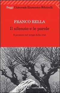 Il silenzio e le parole. Il pensiero nel tempo della crisi