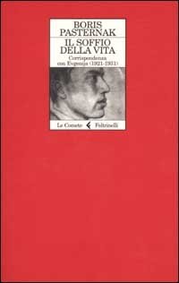 Il soffio della vita - Corrispondenza con Evgenjia (1921-1931)
