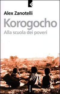 Korogocho - Alla scuola dei poveri