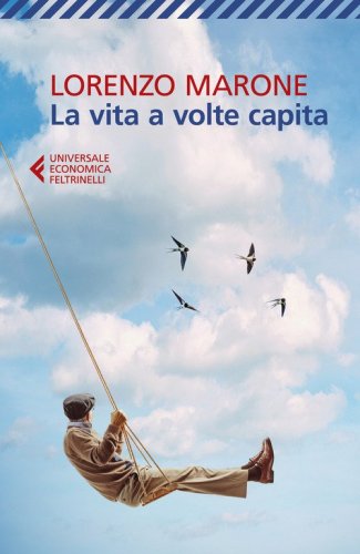 La vita a volte capita