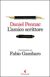 L'amico scrittore. Conversazione con Fabio Gambaro