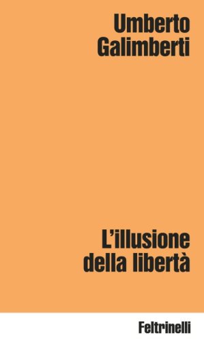 L'illusione della libert&agrave;