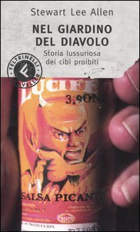 Nel giardino del diavolo - Storia lussuriosa dei cibi proibiti