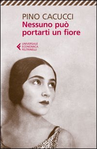 Nessuno pu&ograve; portarti un fiore