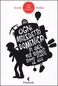 Ogni maledetta domenica - 71 idee per quando sono finite le idee