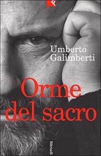 Orme del sacro. Il cristianesimo e la desacralizzazione del sacro