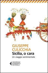 Sicilia, o cara - Un viaggio sentimentale