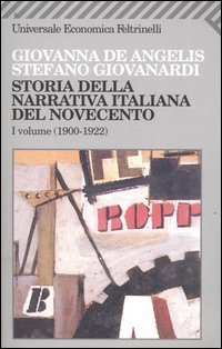 Storia della narrativa italiana del Novecento. Vol. 1: 1900&shy;1922. - 1900&shy;1922