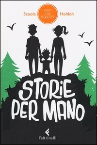 Storie per mano - 14 racconti per far volare via il tempo camminando, viaggiando, aspettando