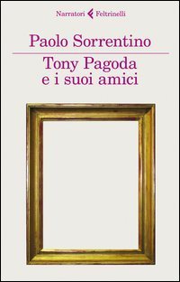 Tony Pagoda e i suoi amici