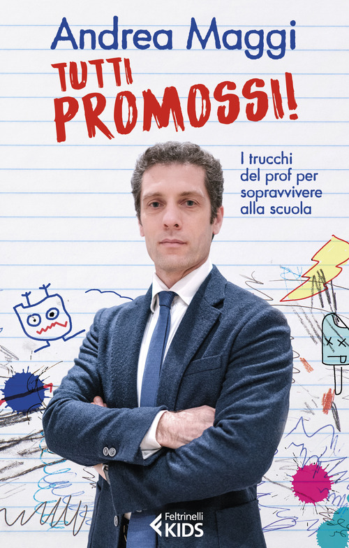 Tutti promossi. I consigli per la scuola del professore più seguito dai ragazzi