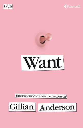 Want. Fantasie erotiche anonime
