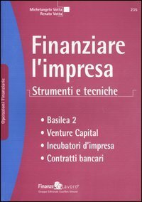Finanziare L`impresa. Strumenti E Tecniche