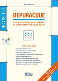 Depuracque. Calcolo e verifica degli impianti di depurazione delle acque reflue