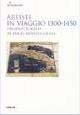 Artisti in viaggio 1300-1450 - Presenze foreste in Friuli Venezia Giulia