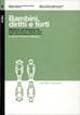 Bambini, diritti e torti - Riflessioni sull'attuazione dei diritti dei minori a quindici anni dalla Convenzione di New York. Con DVD