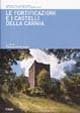 Le fortificazioni e i castelli della Carnia