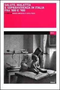 Salute, malattia e sopravvivemza in Italia fra '800 e '900