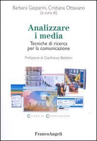 Analizzare i media - Tecniche di ricerca per la comunicazione