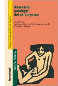 Anoressie: patologie del s&eacute; corporeo