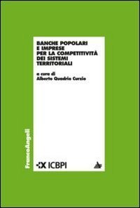 Banche popolari e imprese per la competitivit&agrave; dei sistemi territoriali