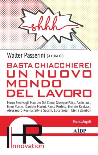 Basta chiacchiere! Un nuovo mondo del lavoro