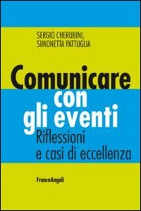 Comunicare con gli eventi - Riflessioni e casi di eccellenza