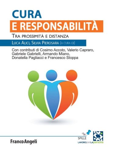 Cura e responsabilit&agrave;. Tra prossimit&agrave; e distanza