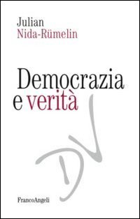 Democrazia e verit&agrave;