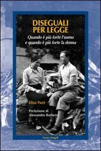 Diseguali per legge. Quando &egrave; pi&ugrave; forte l'uomo e quando &egrave; pi&ugrave; forte la donna