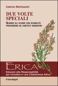 Due volte speciali - Quando gli alunni con disabilit&agrave; provengono da contesti migratori