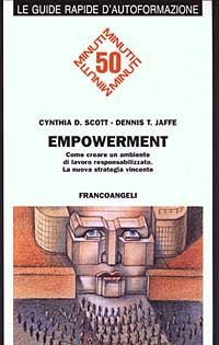 Empowerment. Come creare un ambiente di lavoro responsabilizzato