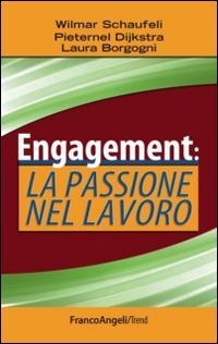 Engagement: la passione nel lavoro