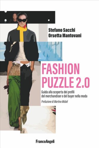 Fashion puzzle 2.0. Guida alla scoperta dei profili del merchandiser e del buyer nella moda