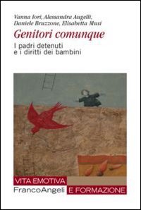 Genitori comunque - I padri detenuti e i diritti dei bambini