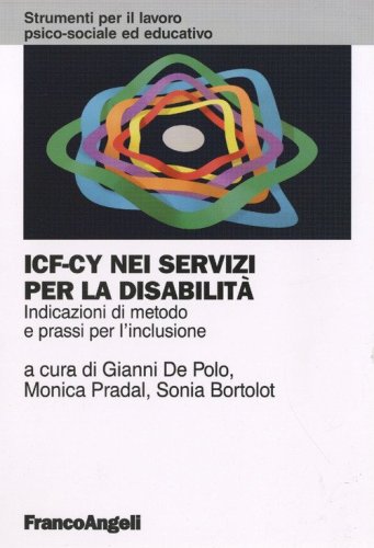 ICF-CY nei servizi per la disabilit&agrave;. Indicazioni di metodo e prassi per l'inclusione