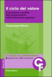 Il ciclo del valore. Innovazione e qualit&agrave; dell'insegnamento nella formazione superiore