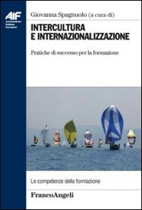 Intercultura e internazionalizzazione - Pratiche di successo per la formazione