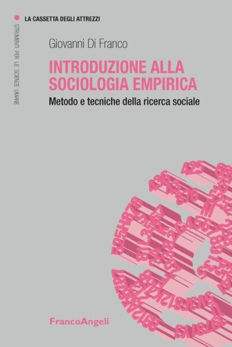 Introduzione alla sociologia empirica. Metodo e tecniche della ricerca sociale