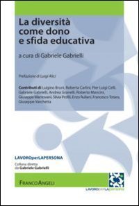 La diversit&agrave; come dono e sfida educativa