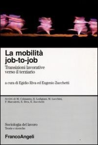La mobilit&agrave; job-to-job. Transizioni lavorative verso il terziario