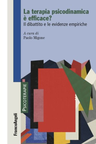La terapia psicodinamica &egrave; efficace? Il dibattito e le evidenze empiriche