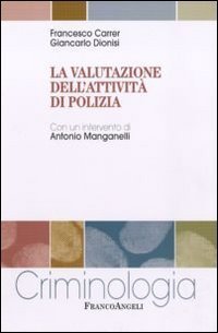 La valutazione dell'attivit&agrave; di polizia