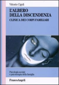 L'albero della discendenza - Clinica dei corpi familiari